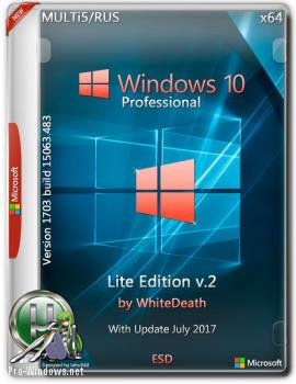 Легкая мультиязычная сборка - Windows 10 Pro Lite Edition x64 15063.483