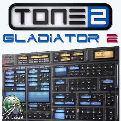 Виртуальный синтезатор - Tone2 - Gladiator 2 2.6 VSTi (x64)