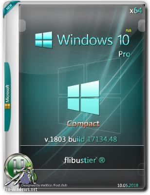 Windows 10 Pro Compact 1803 build 17134.48 {x64} by flibustier