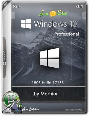 Windows 10 Pro 1803 build 17133 {x64} by Morhior