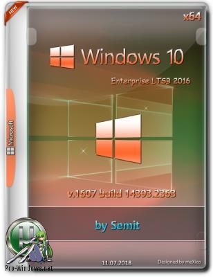 Windows 10 Enterprise LTSB 2016 / v 1607 build14393.2363 {x64} by Semit