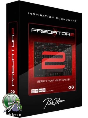 Программный синтезатор - Rob Papen - Predator 2 1.0.4 VSTi, AAX (x86/x64) Repack by VR