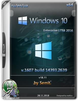 Windows 10 Enterprise LTSB 2016 (x64) v18.11 / by Semit