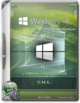 Windows 10 Pro for Workstations RS5 (x64) by G.M.A. [v.06.12.18]