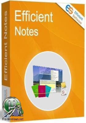 Заметки на рабочем столе - Efficient Sticky Notes Pro 5.50 Build 542 + Portable