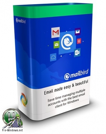 Простой и удобный почтовый клиент - Mailbird Pro 2.5.48.0 RePack (& Portable) by elchupacabra