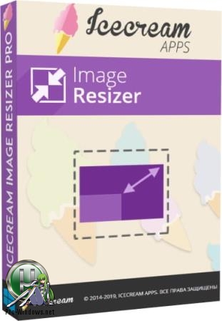 Быстрое изменение размеров фотоснимков - Icecream Image Resizer Pro 2.09 RePack (& Portable) by TryRooM
