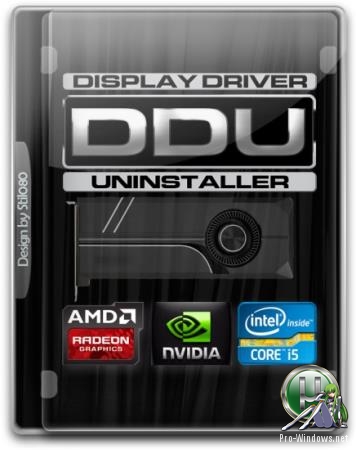 Корректное удаление видеодрайвера - Display Driver Uninstaller 18.0.1.7