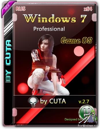 Windows 7 Professional SP1 x64 Game OS 2.7 by CUTA