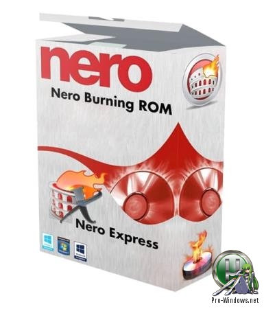 Быстрый прожиг дисков - Nero Burning ROM & Nero Express 2020 22.0.1004 Portable by Baltagy