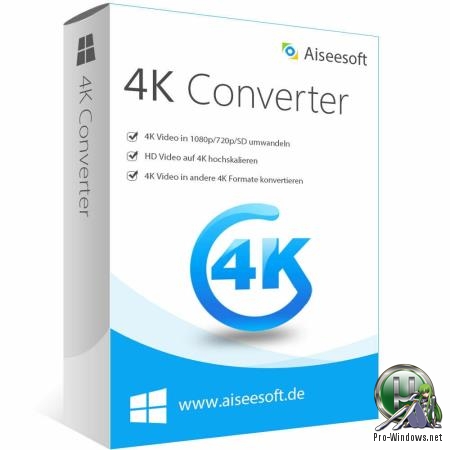 Профессиональный конвертер видео - Aiseesoft 4K Converter 9.2.26 RePack (& Portable) by TryRooM