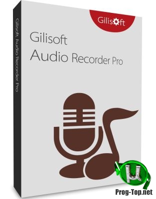 Запись звуков на компьютере с таймером - GiliSoft Audio Recorder Pro 8.5.0 RePack (& Portable) by TryRooM