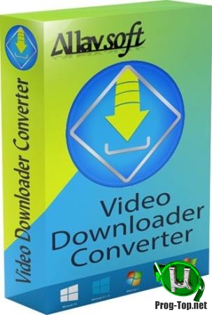 Универсальный загрузчик видео - Allavsoft Video Downloader Converter 3.21.0.7286 RePack (& Portable) by elchupacabra