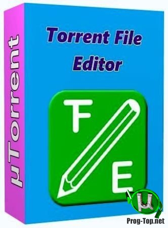 Редактор торрент файлов - Torrent File Editor 0.3.17