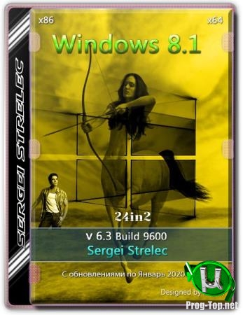 Windows 8.1 9600 (24in2) Sergei Strelec x86/x64 15.01.2020
