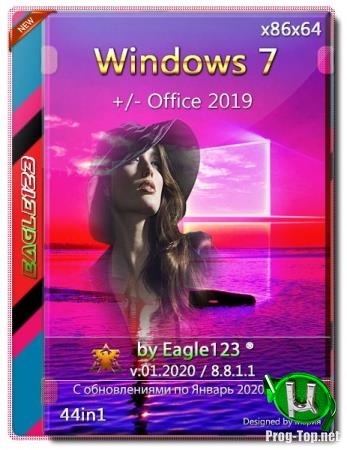 Windows 7 SP1 44in1 (x86/x64) +/- Office 2019 by Eagle123 (01.2020)