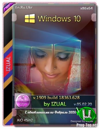 Windows 10, Version 1909 with Update [18363.628] AIO 45in2 by izual (v05.02.20)